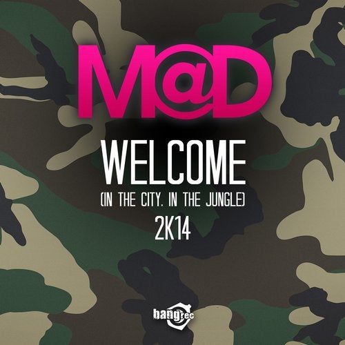 Welcome (In The City, In The Jungle) 2K14