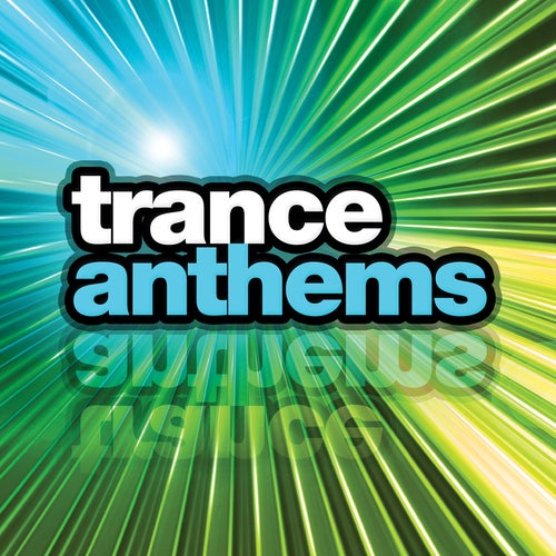 Trance Anthems