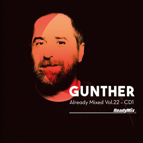 Already Mixed Vol.22 - CD1 (Compiled & Mixed By Gunther)