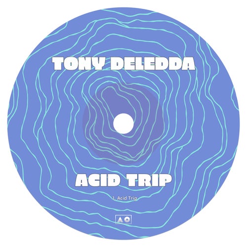  Tony Deledda - Acid Trip (2024) 