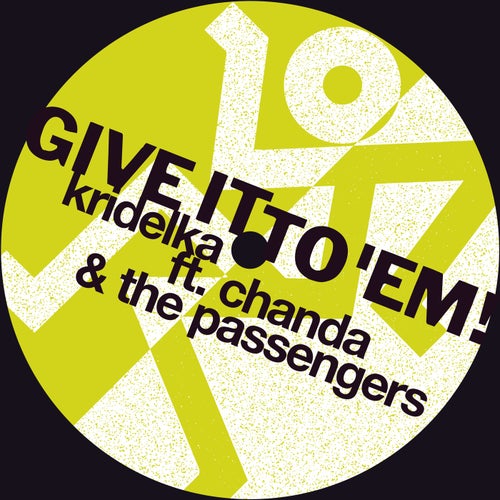 Give It To 'Em (Kridelka's Radio Version)