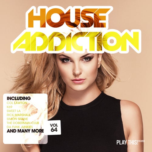 House Addiction Vol. 64