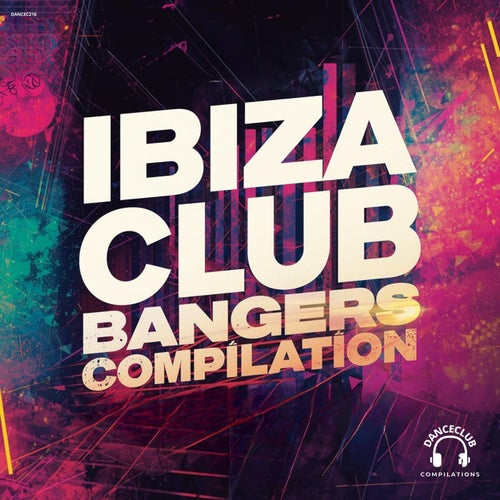 Ibiza Club Bangers Compilation