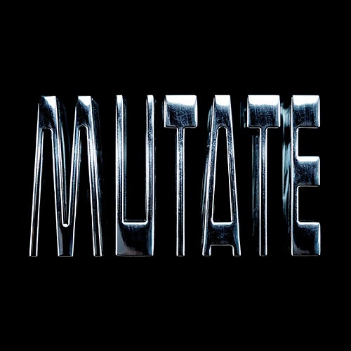 MUTATE