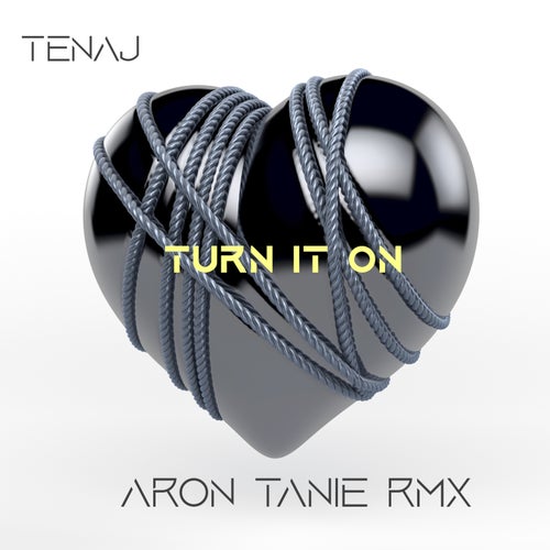 Turn It On