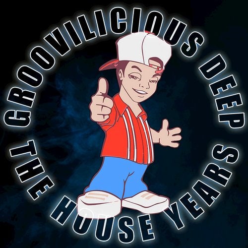 Cover art for Groovilicious Deep: The House Years