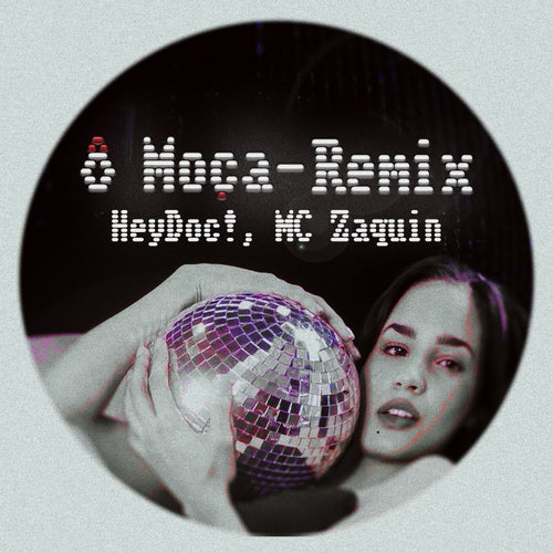 Ô Moça (Remix)