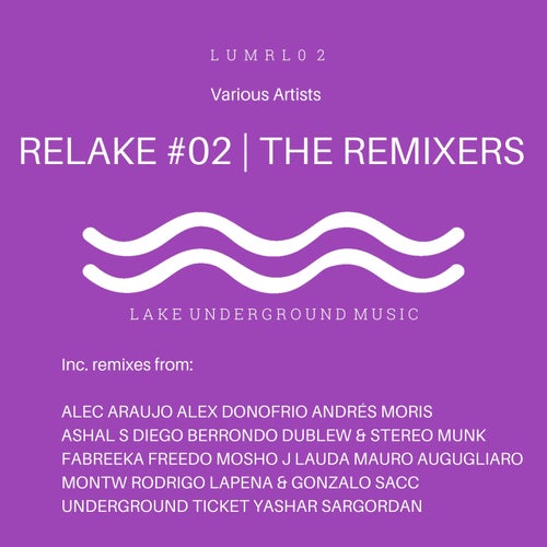 ReLake 02 [LUMRL02] - Lake Underground Music (Progressive House,Indie Dance) Album Cover