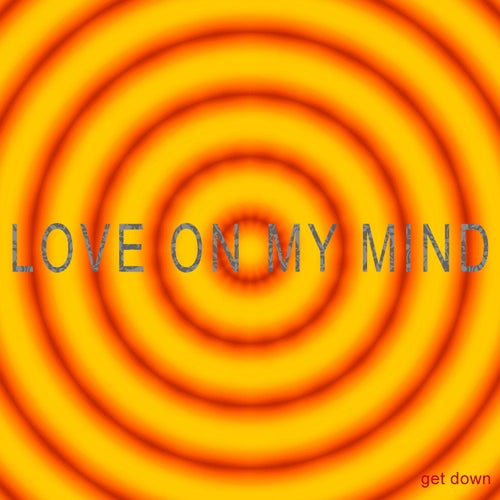 Love on my mind