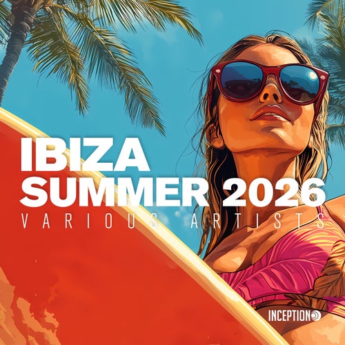 IBIZA SUMMER 2026 - Best Electronic Music