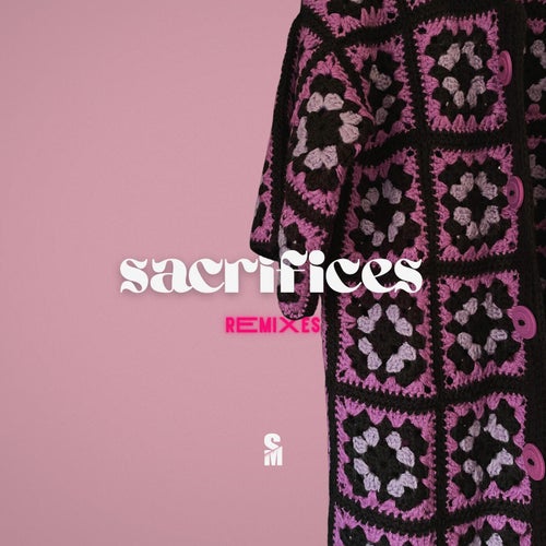 Sacrifices: The Remixes