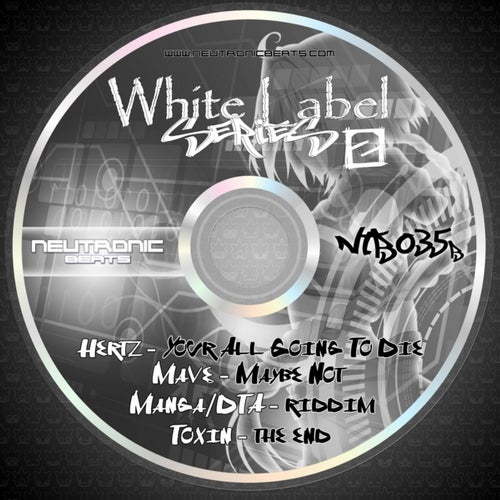 White Label Series part 2