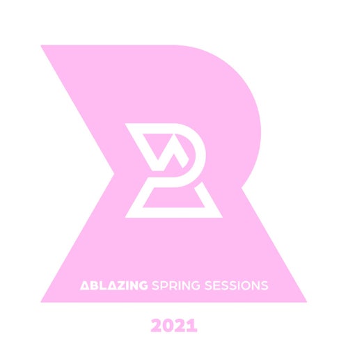 VA – Ablazing Spring Sessions 2025