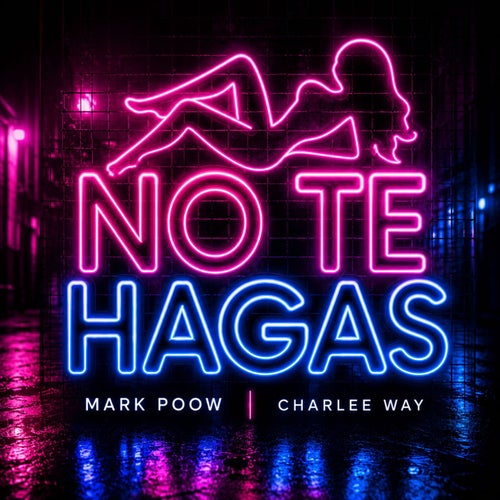 No Te Hagas