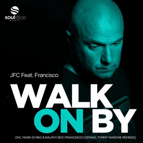 Walk On By