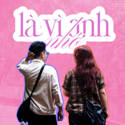 Là Vì Anh Nhớ