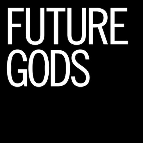 Future Gods