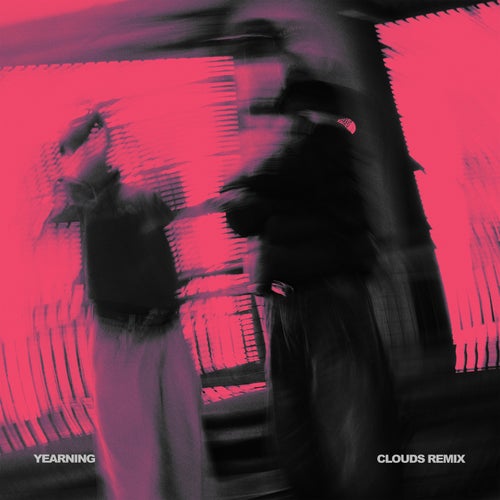 Yearning (Clouds Remix)