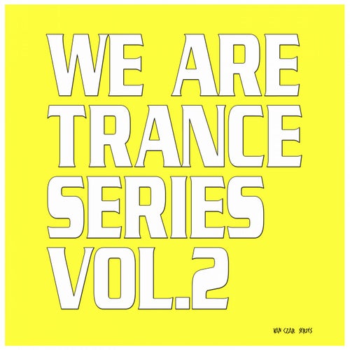 We Are Trance Series, Vol. 2