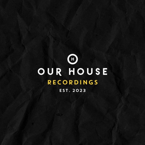 Our House Recordings