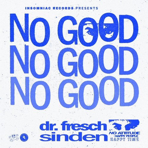 Dr. Fresch & Sinden - No Good (EP) 2019