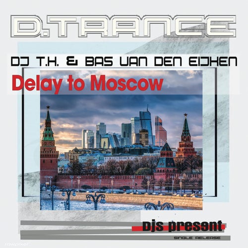 Delay to Moscow
