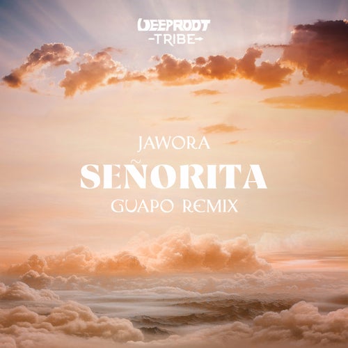 Señorita - Guapo Extended Remix