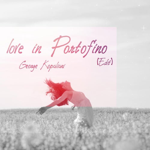 love in Portofino (Edit)