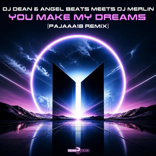 You Make My Dreams (Pajaaa18 Remix)