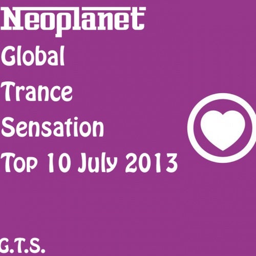 Global Trance Sensation Top 10 July 2013