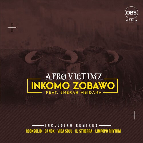 Inkomo Zobawo (Remixes) ft Snerah Mbidana