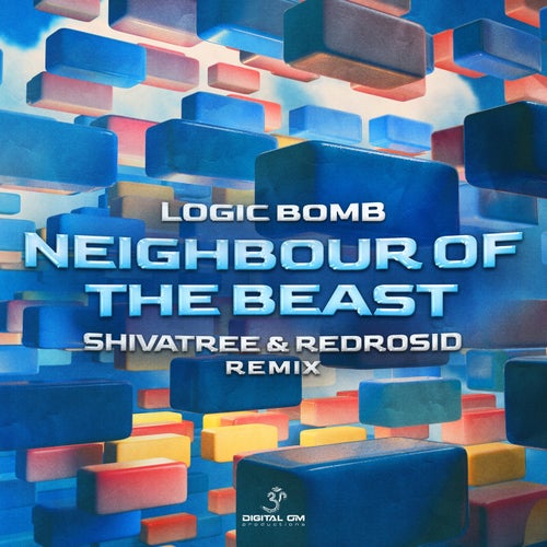 Logic Bomb - Neighbour Of The Beast (Shivatree & Redrosid Remix) (2024) 