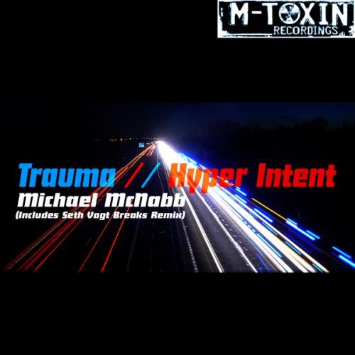 Trauma / Hyper Intent