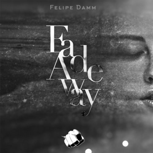 Fade away