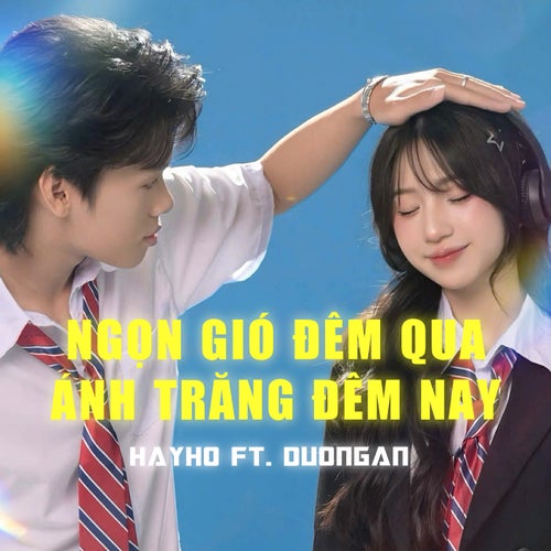Ngọn Gió Đêm Qua Ánh Trăng Đêm Nay (feat. Duongan)