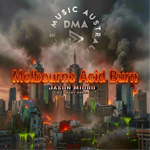Melbourne Acid Burn