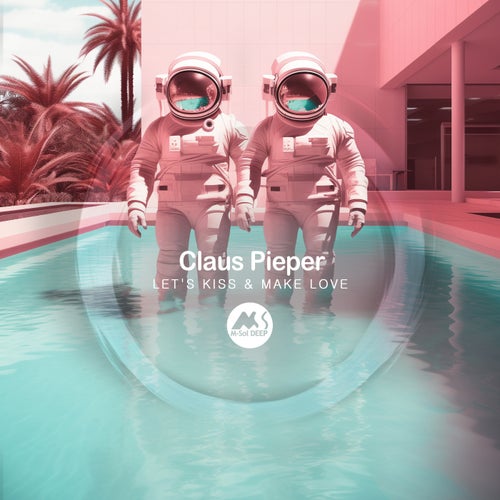 MP3:  Claus Pieper - Let's Kiss and Make Love (2024) Онлайн