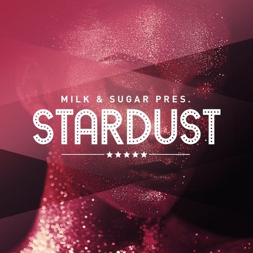 Cover art for Milk & Sugar Pres. Stardust
