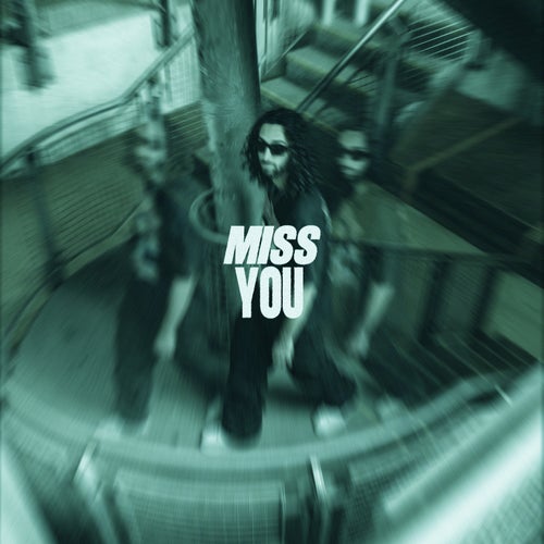 MISS YOU - Extended