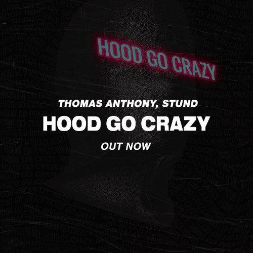 STUND's 'Hood Go Crazy' Top Ten Chart