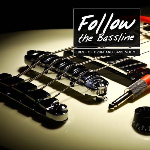 Follow the Bassline - Best of Drum and Bass, Vol. 2