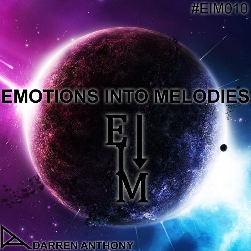 EMOTIONS INTO MELODIES EPISODE 010