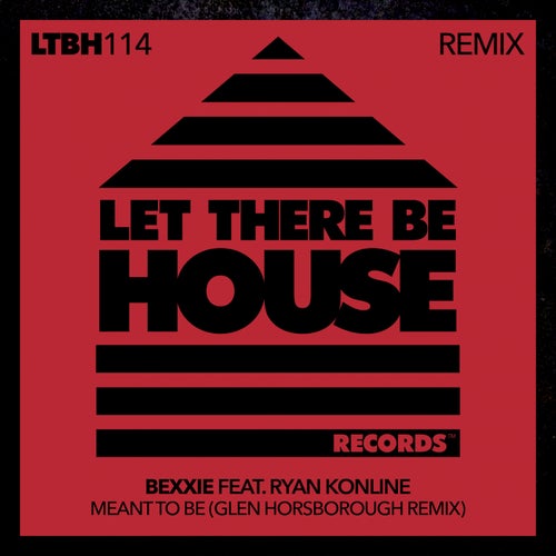 Meant To Be (Glen Horsborough Remix)
