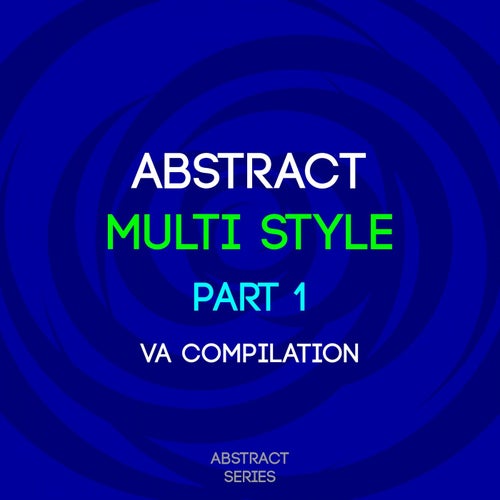 Abstract Multi Style Part 1