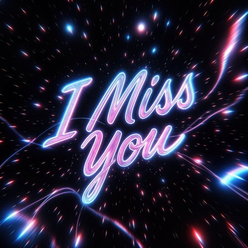 I Miss You