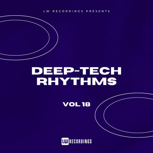 Deep-Tech Rhythms Vol. 18 [LWDTR18] (2025) - Minimal / Deep Tech,Tech House albüm kapağı