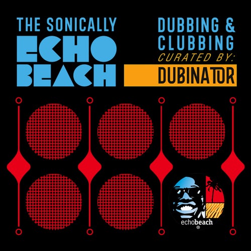 Sonically Echo Beach - Dubbing & Clubbing