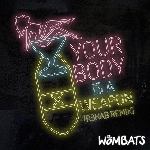Your Body Is a Weapon (R3HAB Remix)
