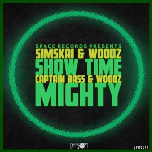 Simskai & Woodz & Captain Bass — Show Time / Mighty [EP] 2018