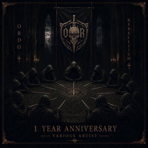 Ordo Rebellium 1-Year Anniversary VA